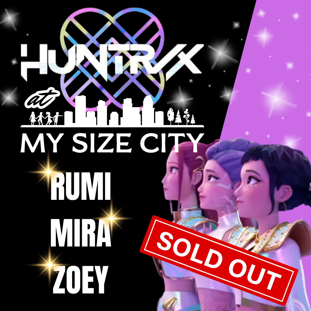 Huntrix Event is Sold Out